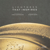 Lighteness that inspires. Ediz. illustrata