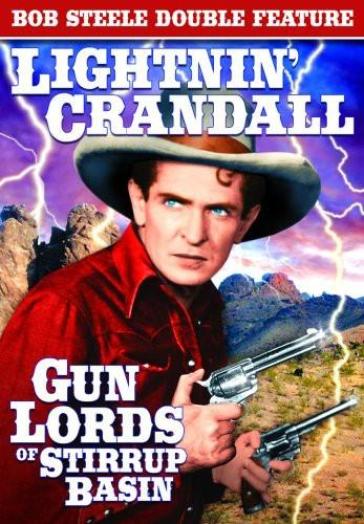 Lightnin' crandall (1937)/gun lords o - Bob Steele