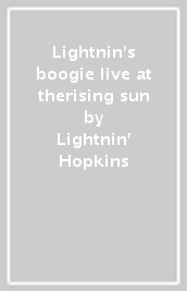 Lightnin s boogie live at therising sun