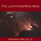 Lightning-Rod Man, The