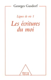 Lignes de vie 1 - Les écritures du moi