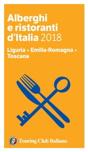 Liguria, Emilia-Romagna, Toscana - Alberghi e Ristoranti d