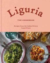 Liguria: The Cookbook