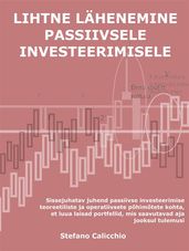 Lihtne lähenemine passiivsele investeerimisele