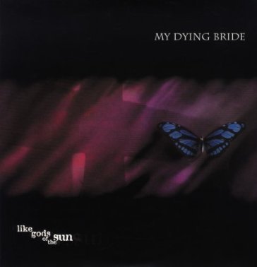 Like gods of the sun - My Dying Bride