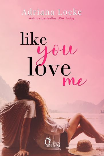 Like you love me - Adriana Locke