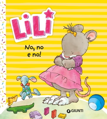 Lili. No, no e no! - Rosalba Troiano