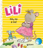 Lili. No, no e no!