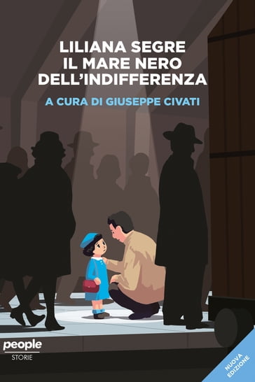 Liliana Segre. Il mare nero dell'indifferenza (nuova edizione) - Giuseppe Civati