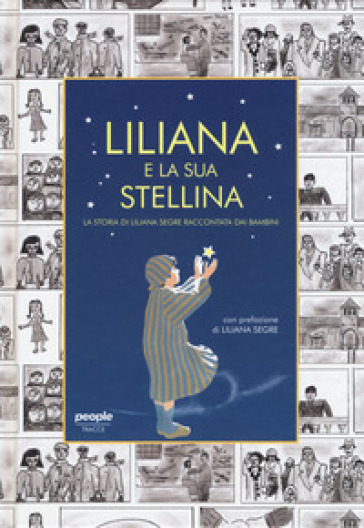 Liliana e la sua stellina. La storia di Liliana Segre raccontata dai bambini - Mirella Moretti