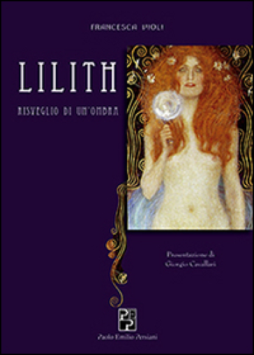 Lilith. Risveglio di un'ombra - Francesca Violi