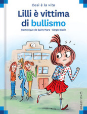 Lilli è vittima di bullismo