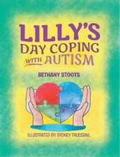 Lilly s Day Coping with Autism