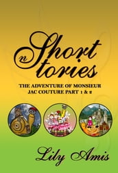 Lily Amis Short Stories, The Adventure of Monsieur Jac Couture