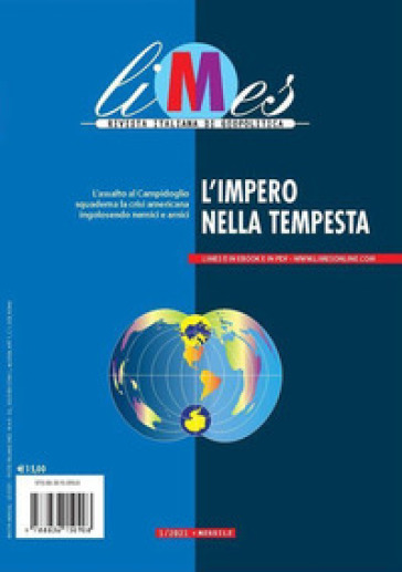 Limes. Rivista italiana di geopolitica (2021). 1: L' impero nella tempesta