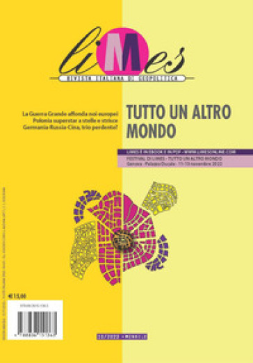 Limes. Rivista italiana di geopolitica (2022). 10: Tutto un altro mondo