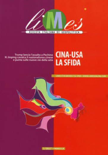 Limes. Rivista italiana di geopolitica (2017). 1: Cina-USA. La sfida