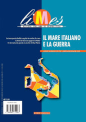 Limes. Rivista italiana di geopolitica (2022). 8: Il mare italiano e la guerra