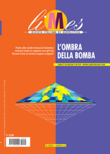 Limes. Rivista italiana di geopolitica (2022). 9: L' ombra della bomba