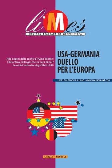 Limes  Usa-Germania duello per l'Europa - Limes