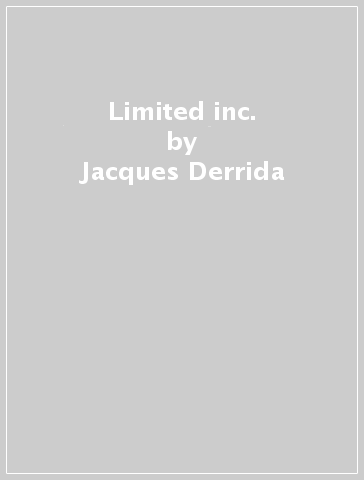 Limited inc. - Jacques Derrida
