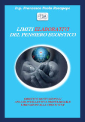 Limiti elaborativi del pensiero egoistico