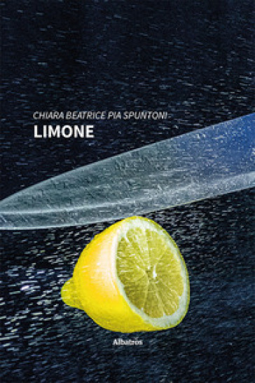 Limone - Chiara Beatrice Pia Spuntoni
