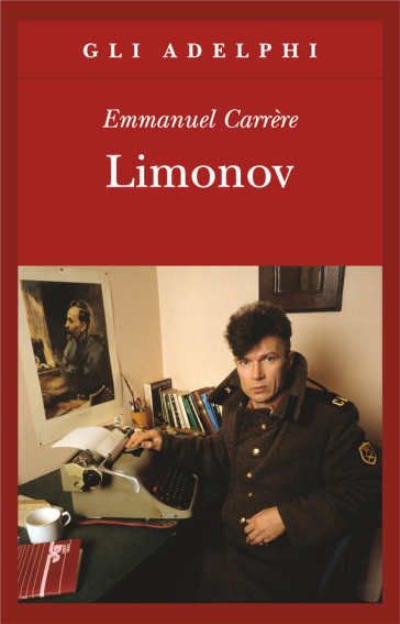 Limonov - Emmanuel Carrere