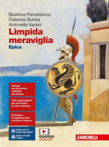 Limpida meraviglia. Epica. Per le Scuole superiori. Con Contenuto digitale per accesso on line. Con Contenuto digitale per download - Beatrice Panebianco - Sara Frigato - Caterina Bubba - Roberto Cardia - Antonella Varani