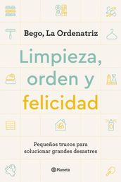 Limpieza, orden y felicidad