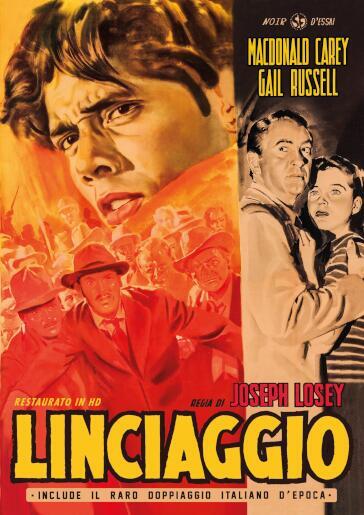 Linciaggio (Restaurato In Hd Con Doppiaggio Italiano D'Epoca) - Joseph Losey