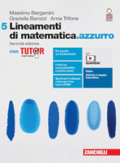 Lineamenti di matematica.azzurro. Con Tutor. Per le Scuole superiori. Con Contenuto digitale (fornito elettronicamente). Vol. 5