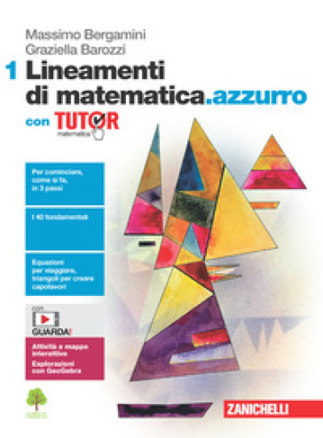 Lineamenti di matematica.azzurro. Con Tutor. Per le Scuole superiori. Con e-book. Con espansione online. Vol. 1 - Massimo Bergamini - Graziella Barozzi