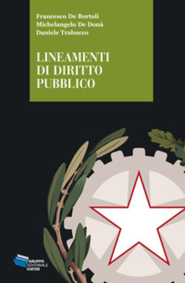 Lineamenti di diritto pubblico - Michelangelo De Donà - Daniele Trabucco - Francesco De Bortoli