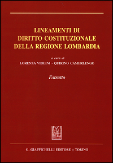 Lineamenti di diritto costituzionale della regione Lombardia. Estratto