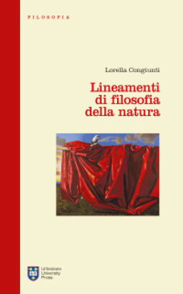 Lineamenti di filosofia della natura - Lorella Congiunti