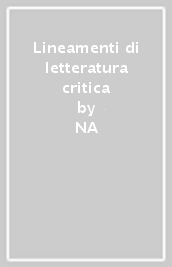 Lineamenti di letteratura critica