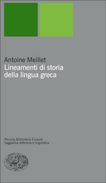 Lineamenti di storia della lingua greca - Antoine Meillet