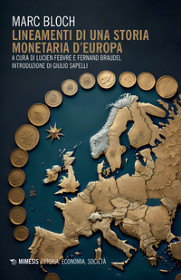 Lineamenti di una storia monetaria d'Europa - Marc Bloch