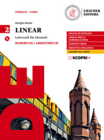 Linear. Lehrwerk für Deutsch. Kursbuch und Arbeitsbuch. Per il triennio delle Scuole superiori. Con CD Audio formato MP3. Con e-book. Con espansione online. Vol. 2 - Giorgio Motta