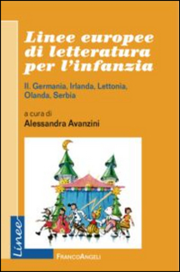 Linee europee di letteratura per l'infanzia. 2: Germania, Irlanda, Lettonia, Olanda, Serbia