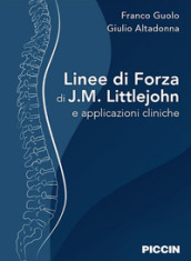 Linee di forza di J.M. Littlejohn e applicazioni cliniche - Franco Guolo, Giulio Altadonna