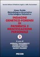 Linee guida metodologico-accertative criteriologico-valutative. Indagini generico-forensi di paternità e identificazione personale