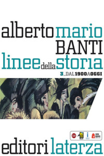 Linee della storia. Per le Scuole superiori. Vol. 3 - Alberto Mario Banti