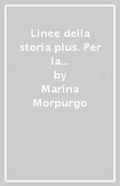 Linee della storia plus. Per la Scuola media. Con e-book. Con espansione online. Vol. 1