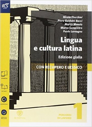 Lingua e cultura latina e lessico. Percorsi-Lessico-Repertorio lessicale. Ediz. gialla. Per le Scuole superiori. Con e-book. Con espansione online. 1. - Nicola Flocchini - Piera Guidotti Bacci - Marco Moscio