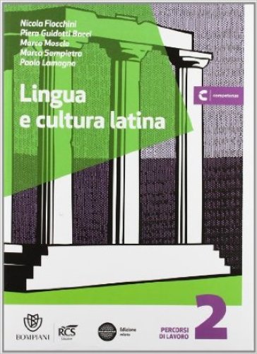 Lingua e cultura latina. Percorsi. Per le Scuole superiori. Con e-book. Con espansione online. 2.