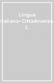 Lingua italiana-Cittadinanza. 1.
