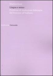 Lingua e senso. Problemi di traduzione letteraria dal francese all italiano