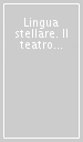 Lingua stellare. Il teatro di Fabrizio Crisafulli, 1991-2002